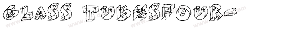 Glass TubesFour字体转换